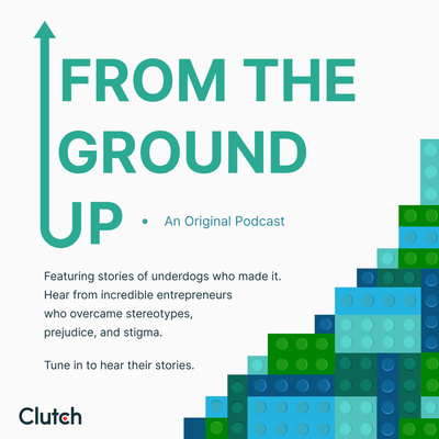 Clutch's From the Ground Up Podcast Image