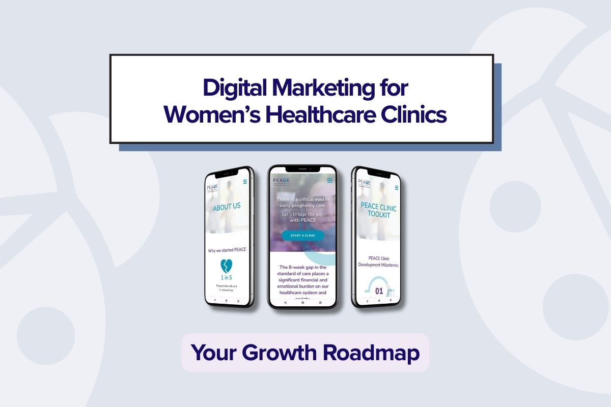Digital Marketing Roadmap for Women’s Healthcare Clinics.
