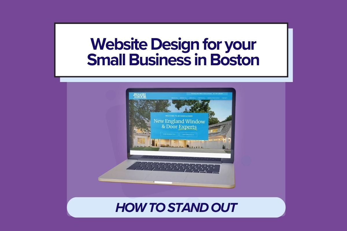 FEATURE Best Small Business Web Design in Boston How to Stand Out