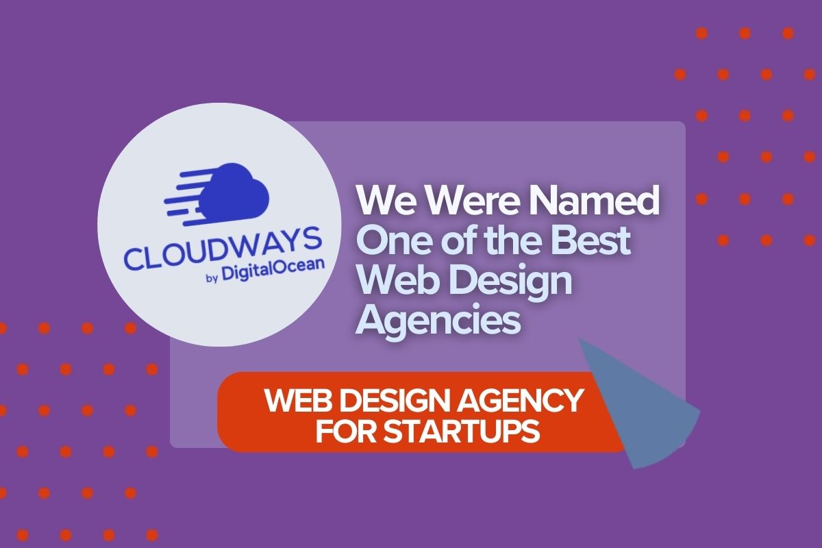 Cloudways A Web Design Agency for Startups Featured as One of the Best Web Design Agencies.