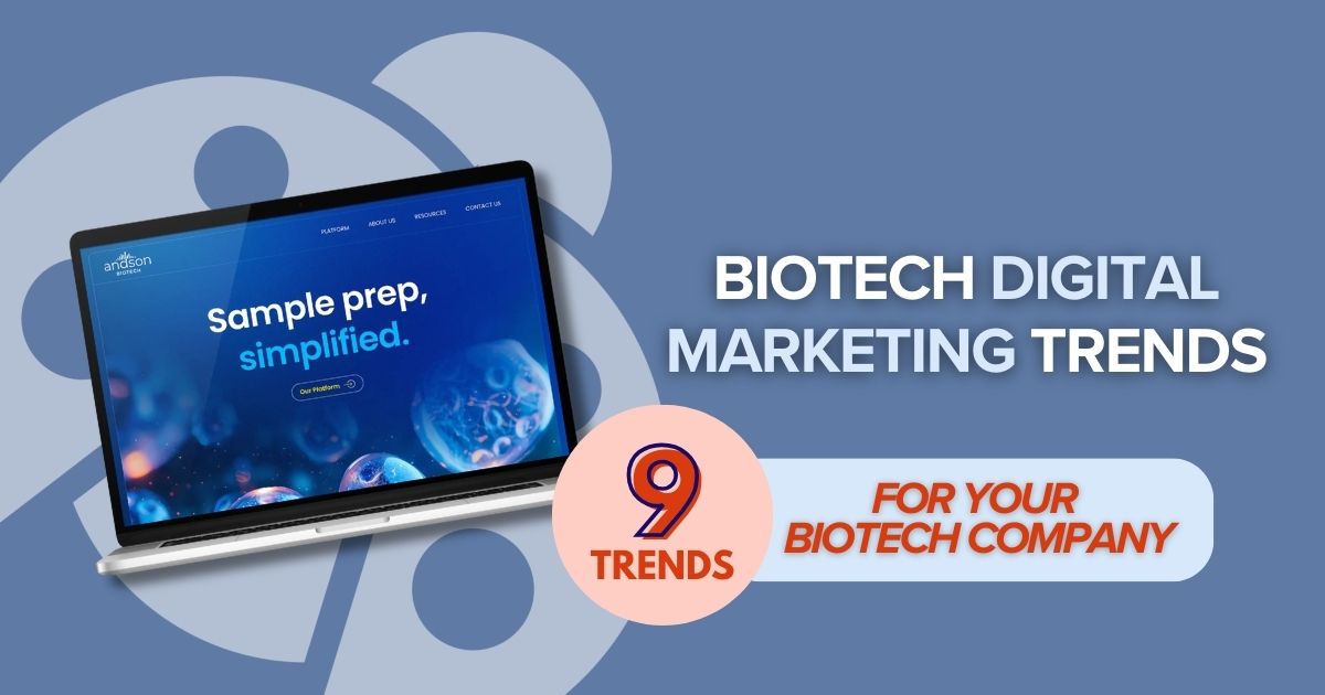 Biotech Digital Marketing Trends for Startups and Companies.