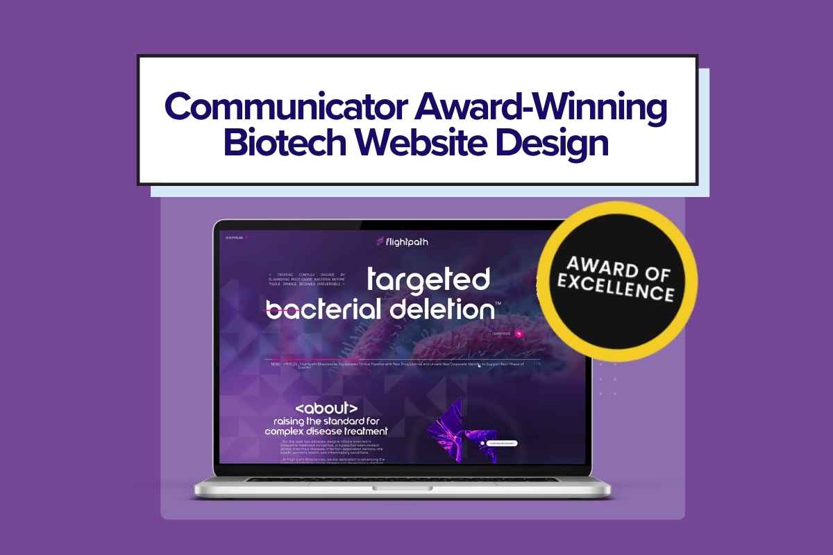 Flightpath Biosciences website design earns Communicator Award for design, strategic scientific storytelling, and investor-focused messaging.