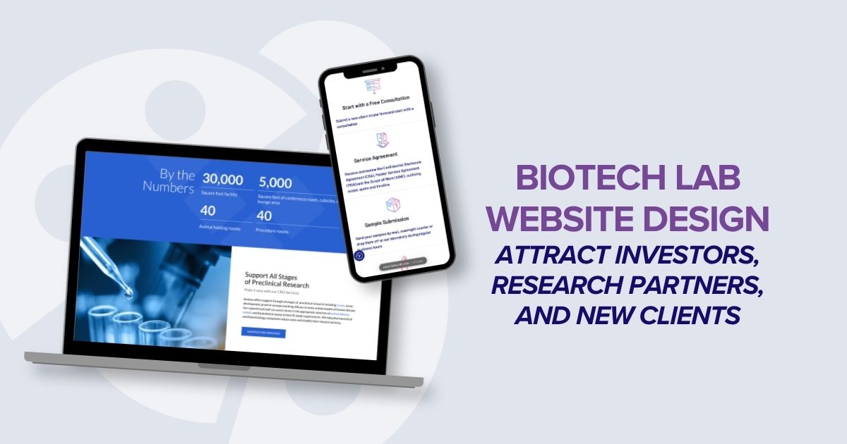 Biotech Lab Website Design, How Laboratories Attract Investors, Research Partners, and New Clients.